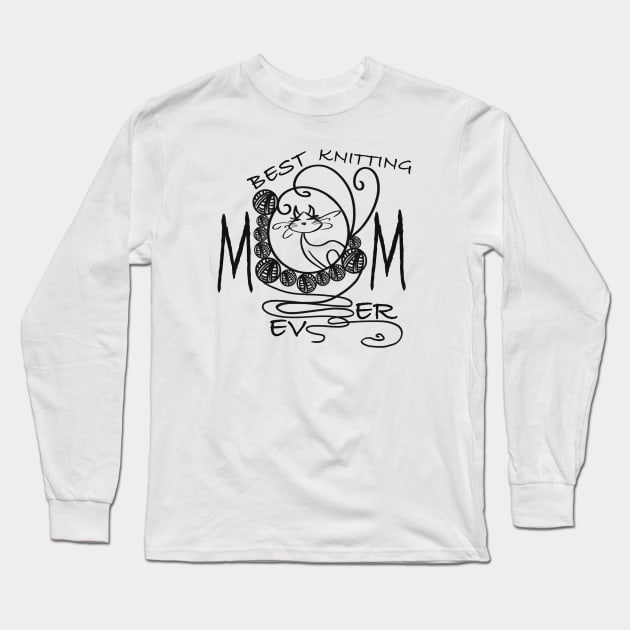 Best knitting mom ever cat Long Sleeve T-Shirt by Xatutik-Art